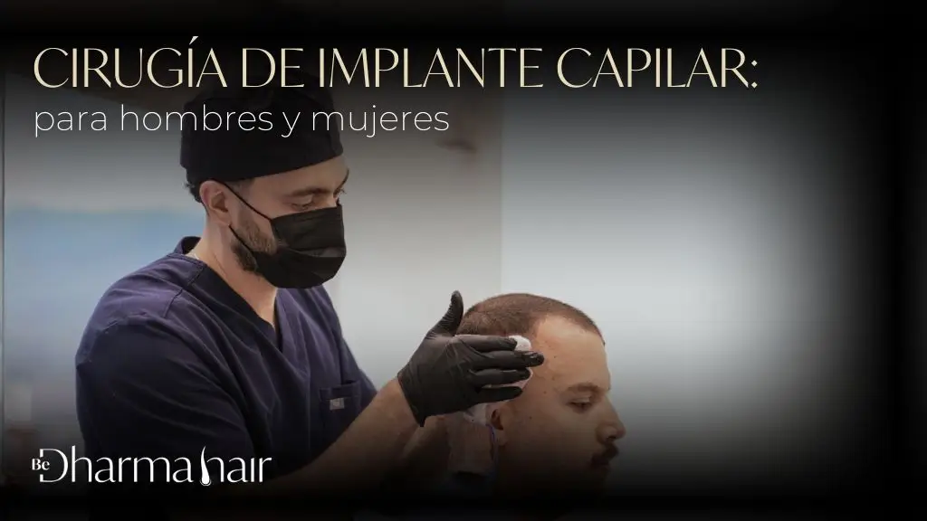 Cirugía de implante capilar para hombres y mujeres - Be Dharma Hair 2