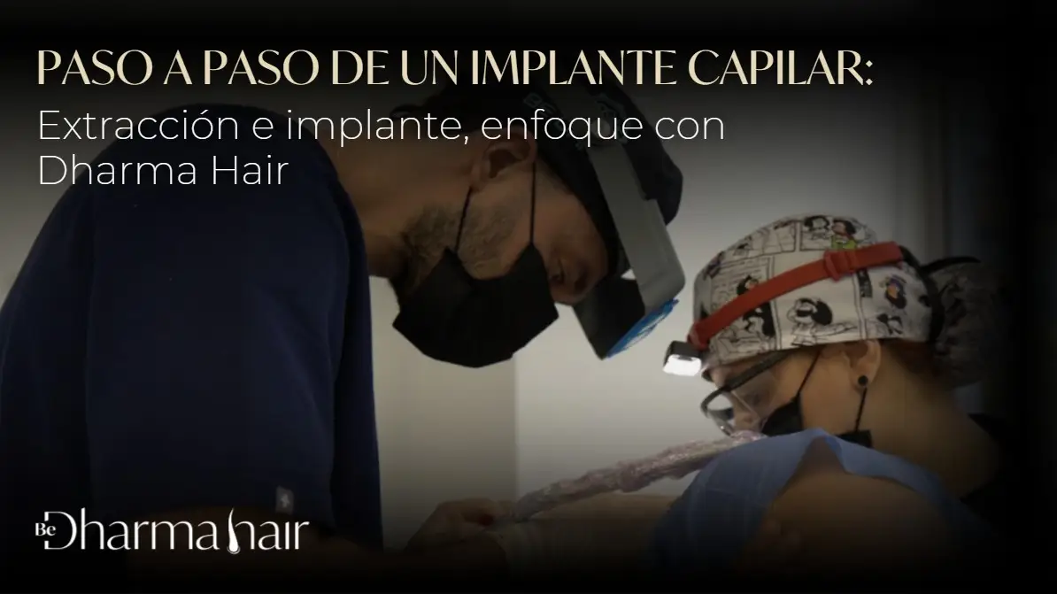 Paso a paso de un implante capilar-Dharma Hair