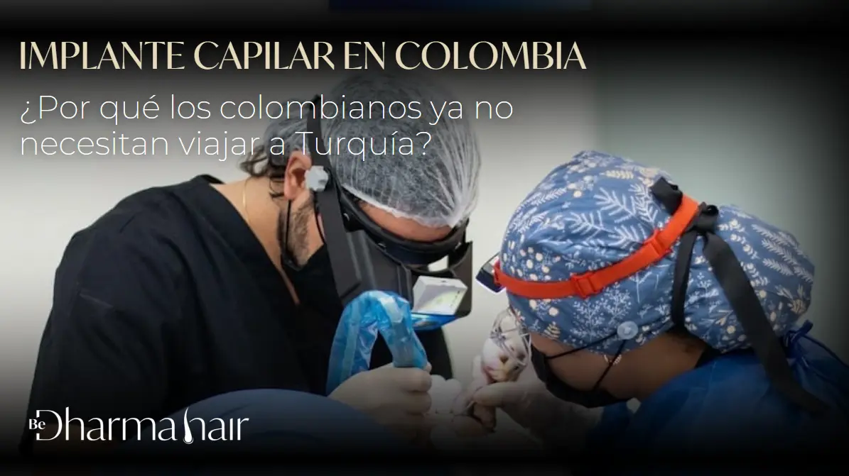 Implante capilar en Turquía o Medellín-Dharma Hair