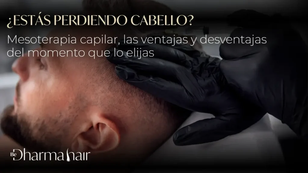 ¿Cuándo sí es recomendable una mesoterapia capilar?-Dharma Hair