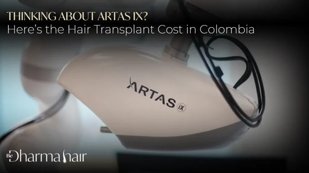 Hair transplant cost in Colombia- Dharma Hair Medellín