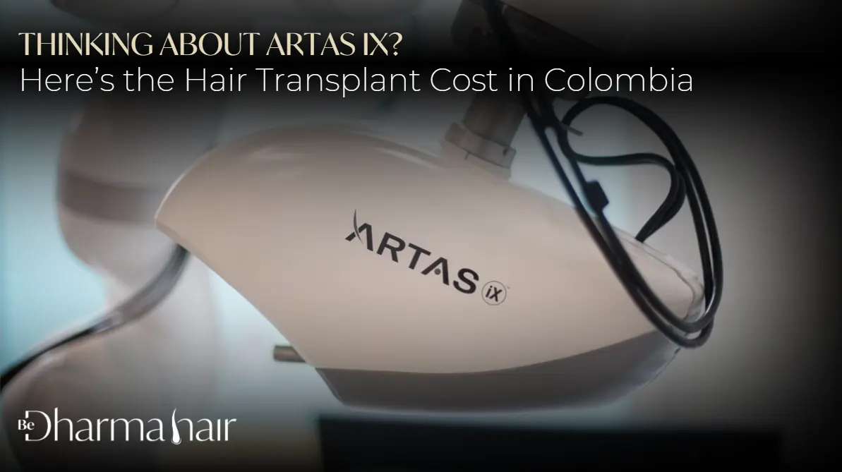 Hair transplant cost in Colombia- Dharma Hair Medellín
